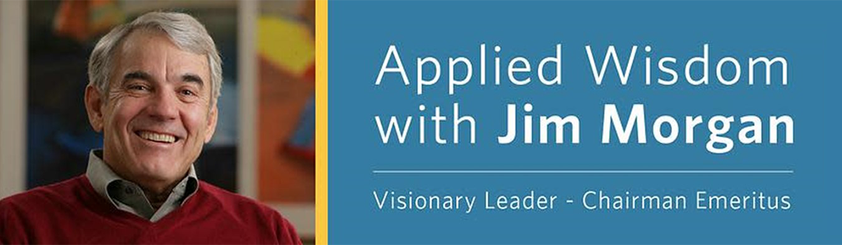 Applied Wisdom with Jim Morgan | August 12, 2025